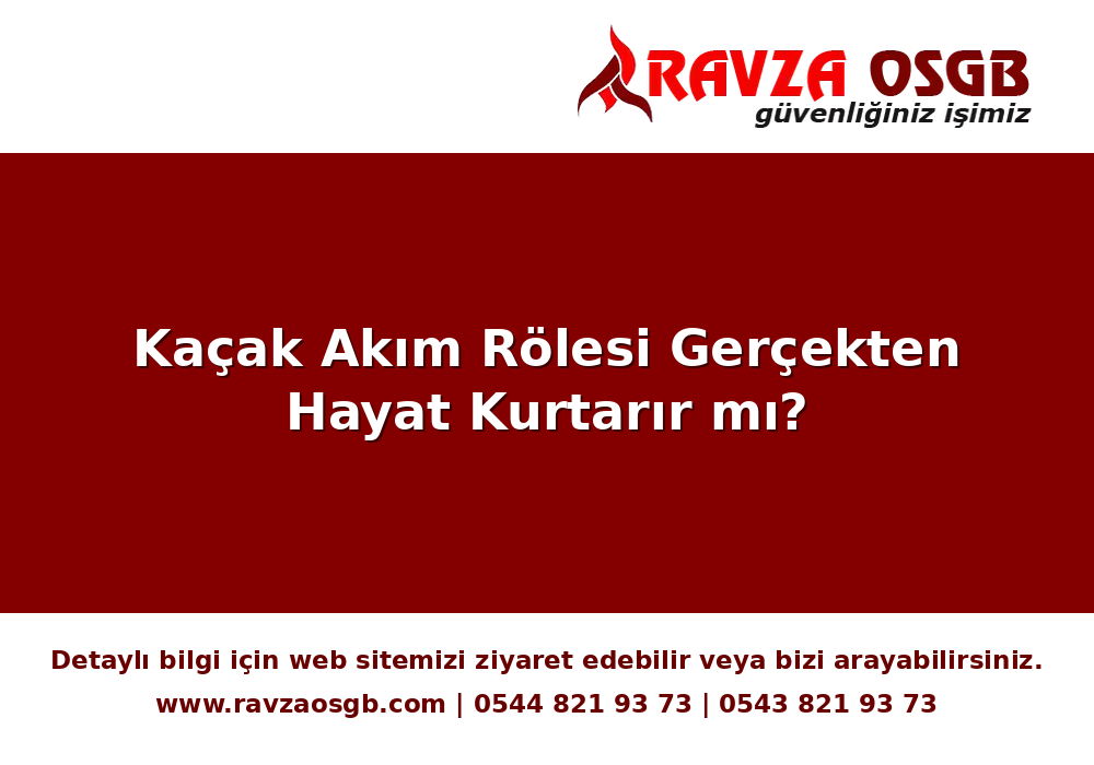 Kaçak Akım Rölesi Gerçekten Hayat Kurtarır mı?