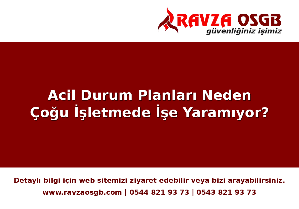 Acil Durum Planları Neden Çoğu İşletmede İşe Yaramıyor?