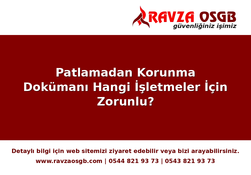Patlamadan Korunma Dokümanı Hangi İşletmeler İçin Zorunlu?