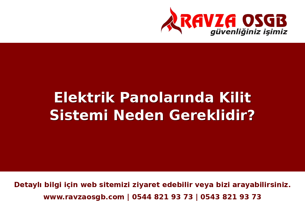 Elektrik Panolarında Kilit Sistemi Neden Gereklidir?