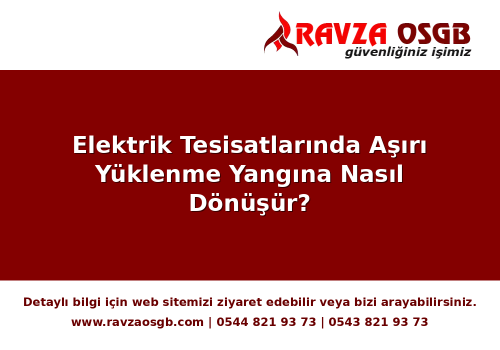 Elektrik Tesisatlarında Aşırı Yüklenme Yangına Nasıl Dönüşür?