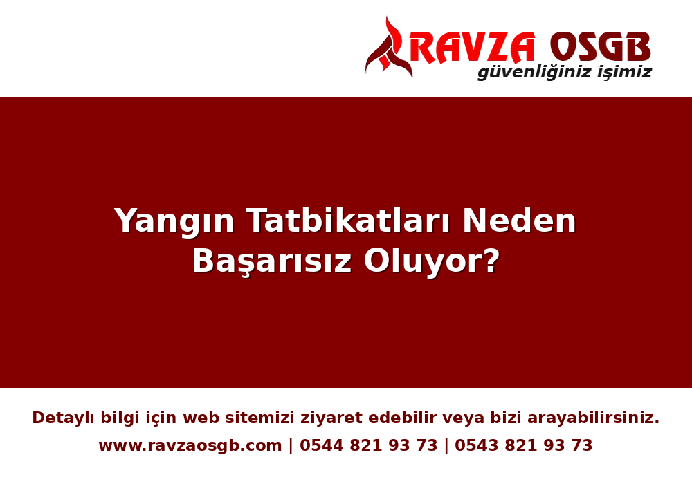 Yangın Tatbikatları Neden Başarısız Oluyor?