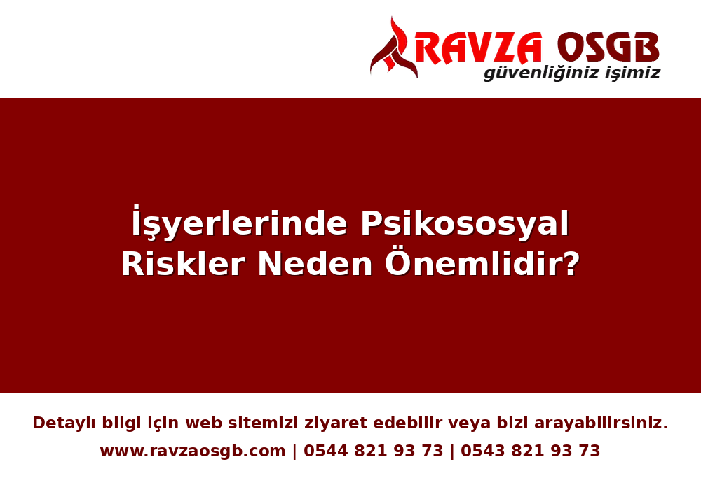 İşyerlerinde Psikososyal Riskler Neden Önemlidir?